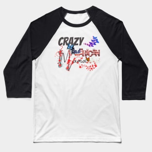 Crazy American Mom, gift for mom, Mothers day gift, Baseball T-Shirt